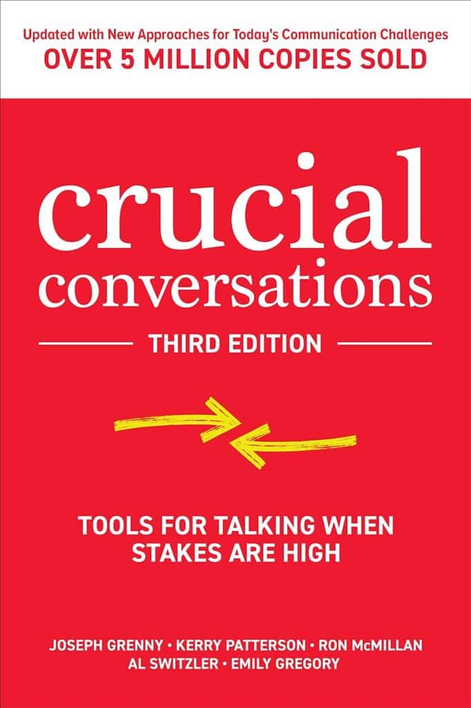 "Crucial conversations - tools for talking when stakes are high"
